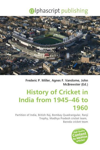 History of Cricket in India from 1945-46 to 1960