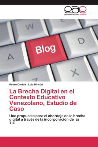 La Brecha Digital en el Contexto Educativo Venezolano, Estudio de Caso