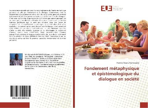 Fondement métaphysique et épistémologique du dialogue en société