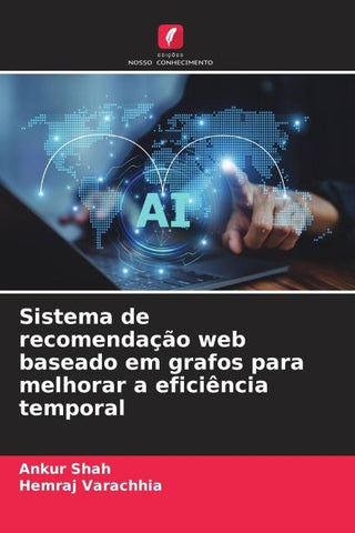 Sistema de recomendação web baseado em grafos para melhorar a eficiência temporal