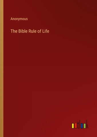 The Bible Rule of Life