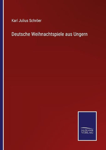Deutsche Weihnachtspiele aus Ungern