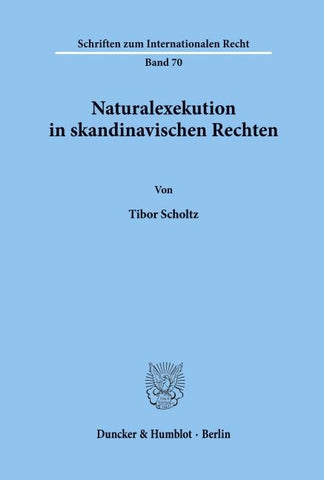 Naturalexekution in skandinavischen Rechten.