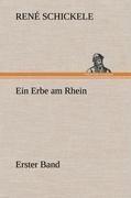 Ein Erbe am Rhein - Erster Band