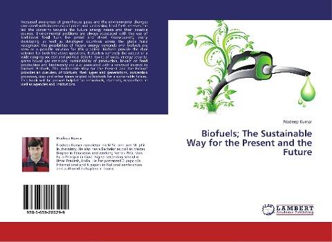 Biofuels; The Sustainable Way for the Present and the Future