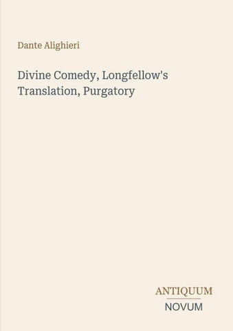 Divine Comedy, Longfellow's Translation, Purgatory