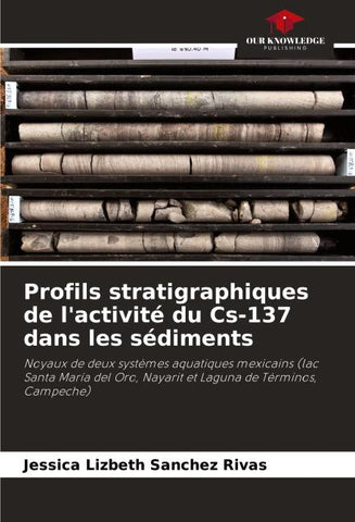Profils stratigraphiques de l'activité du Cs-137 dans les sédiments
