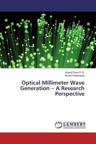 Optical Millimeter Wave Generation - A Research Perspective
