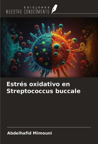 Estrés oxidativo en Streptococcus buccale