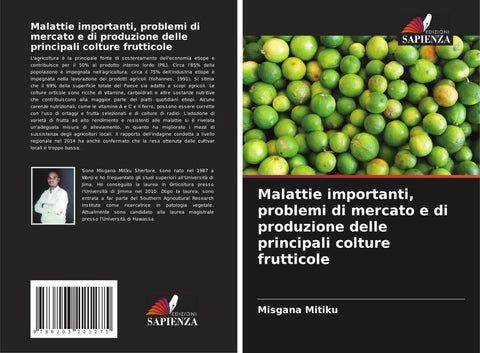 Malattie importanti, problemi di mercato e di produzione delle principali colture frutticole