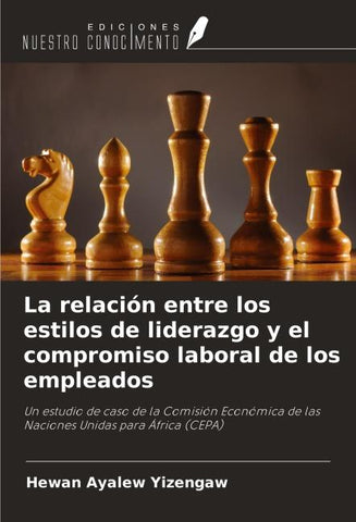 La relación entre los estilos de liderazgo y el compromiso laboral de los empleados