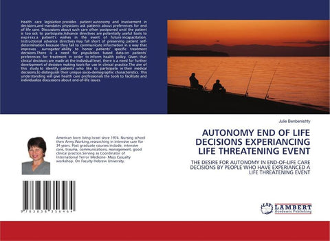 AUTONOMY END OF LIFE DECISIONS EXPERIANCING LIFE THREATENING EVENT