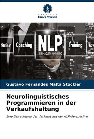 Neurolinguistisches Programmieren in der Verkaufshaltung