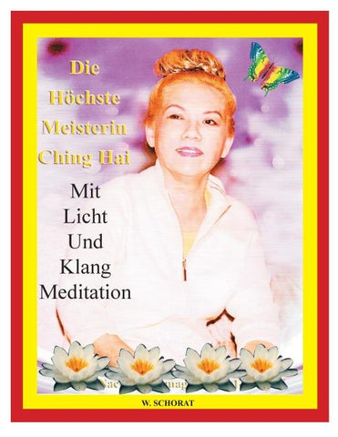 Die Höchste Meisterin Ching Hai Mit Licht Und Klang Meditation