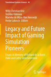 Legacy and Future Impact of Gaming Simulation Pioneers