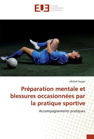 Préparation mentale et blessures occasionnées par la pratique sportive