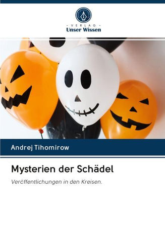 Mysterien der Schädel