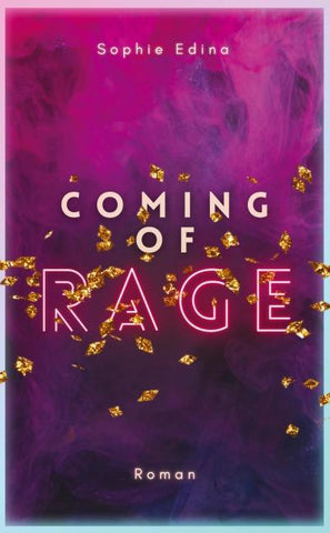 Coming of Rage | Poetisch-tragischer New Adult mit queerem Slowburn und authentischer Mental-Health-Repräsentation!