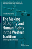 The Making of Dignity and Human Rights in the Western Tradition