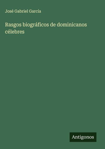 Rasgos biográficos de dominicanos célebres