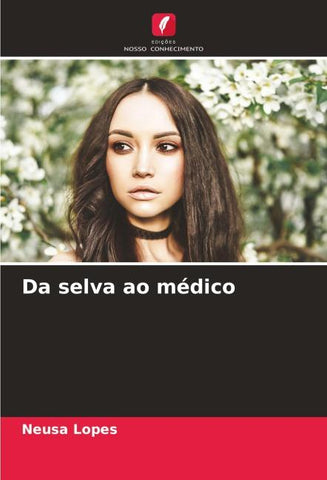 Da selva ao médico