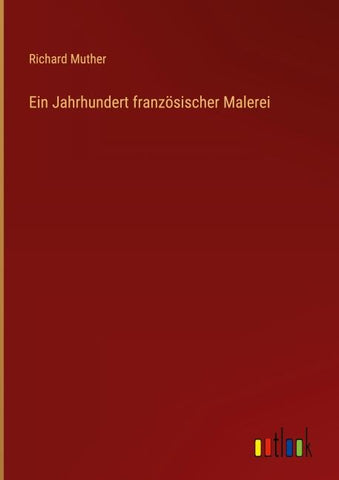 Ein Jahrhundert französischer Malerei