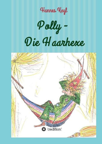 Polly - Die Haarhexe