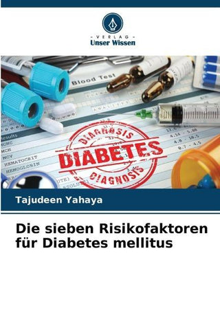 Die sieben Risikofaktoren für Diabetes mellitus