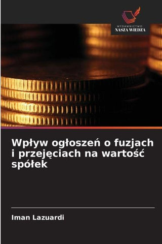 Wp¿yw og¿osze¿ o fuzjach i przej¿ciach na warto¿¿ spó¿ek