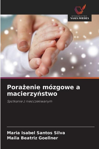 Pora¿enie mózgowe a macierzy¿stwo