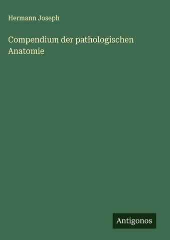 Compendium der pathologischen Anatomie