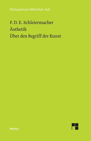Ästhetik (1819/25). Über den Begriff der Kunst (1831/32)