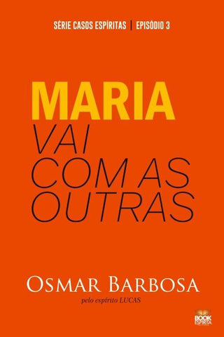 MARIA VAI COM AS OUTRAS - SÉRIE EPISÓDIO 3