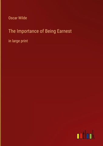 The Importance of Being Earnest