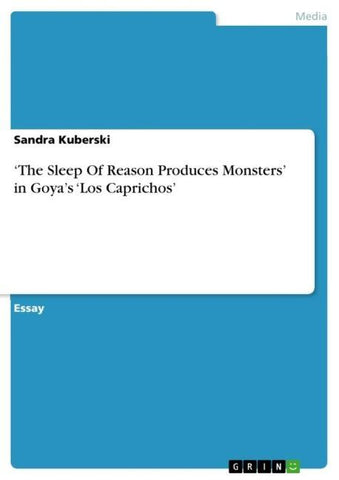 'The Sleep Of Reason Produces Monsters' in Goya's 'Los Caprichos'