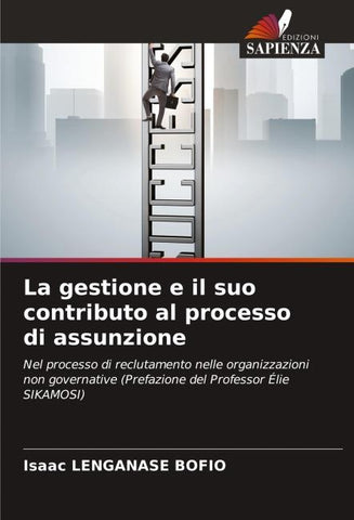 La gestione e il suo contributo al processo di assunzione