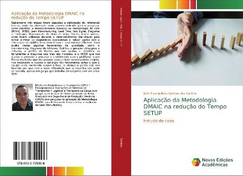 Aplicação da Metodologia DMAIC na redução do Tempo SETUP