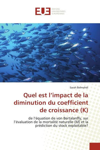 Quel est l'impact de la diminution du coefficient de croissance (K)