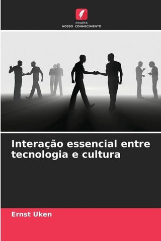 Interação essencial entre tecnologia e cultura