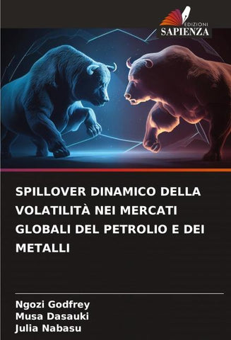 SPILLOVER DINAMICO DELLA VOLATILITÀ NEI MERCATI GLOBALI DEL PETROLIO E DEI METALLI