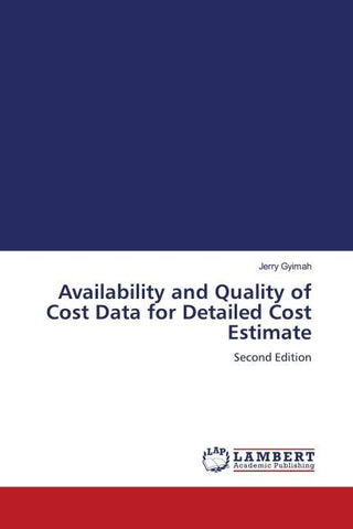 Availability and Quality of Cost Data for Detailed Cost Estimate
