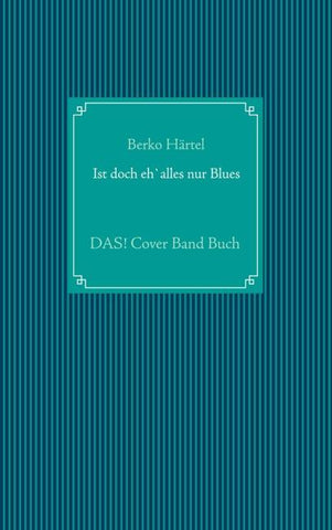 Ist doch eh' alles nur Blues