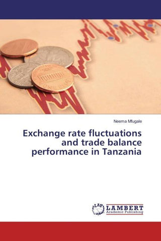 Exchange rate fluctuations and trade balance performance in Tanzania