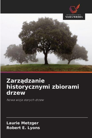 Zarz¿dzanie historycznymi zbiorami drzew