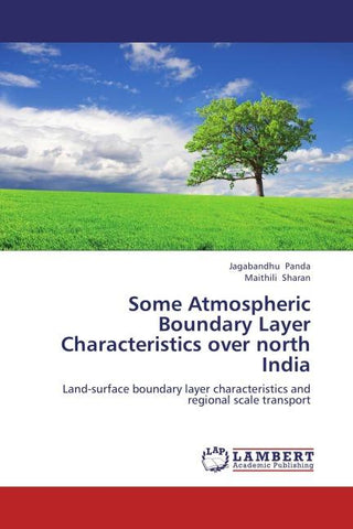 Some Atmospheric Boundary Layer Characteristics over north India