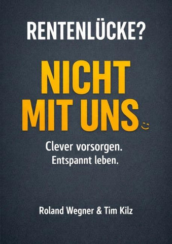 Rentenlücke? Nicht mit uns.