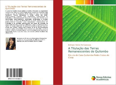 A Titulação das Terras Remanescentes de Quilombo