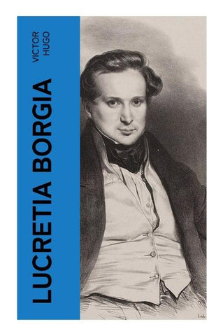 Lucretia Borgia