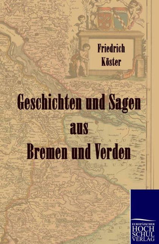 Geschichten und Sagen aus Bremen und Verden