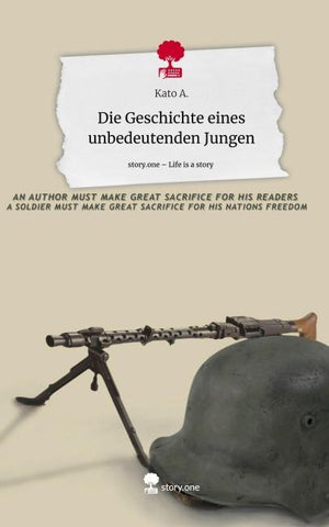 Die Geschichte        eines         unbedeutenden     Jungen. Life is a Story - story.one